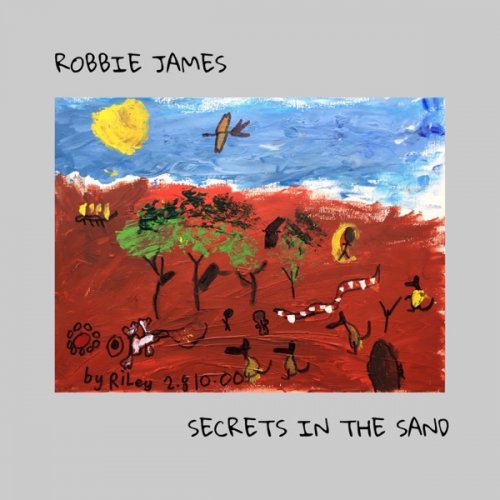 Robbie James - Secrets In The Sand (2019) [Hi-Res]