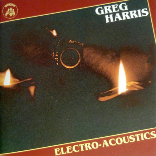 Greg Harris ‎– Electro-Acoustics (1996)