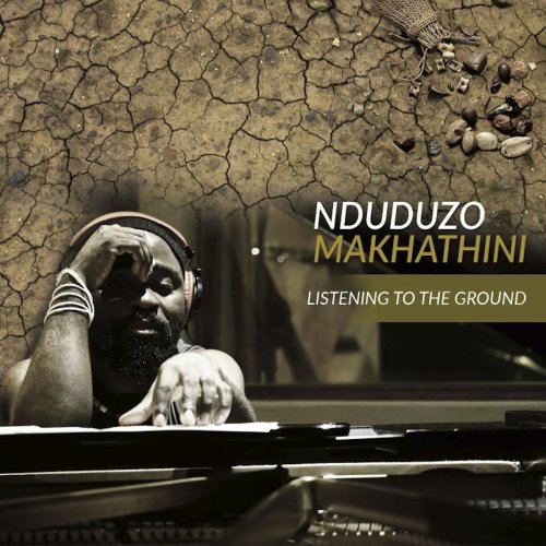 Nduduzo Makhathini - Listening To The Ground (2015) flac