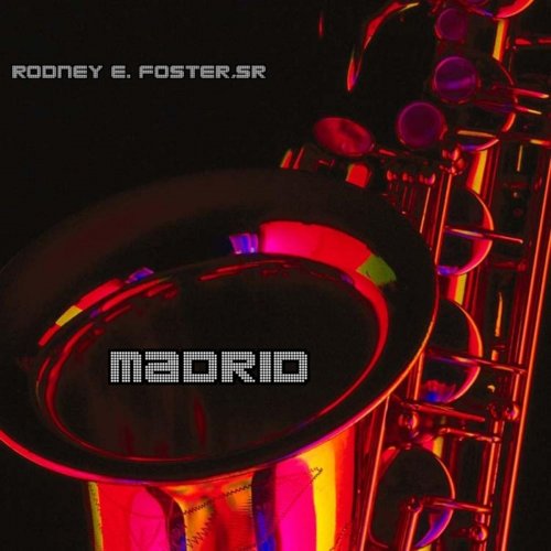 Rodney E. Foster,Sr - Madrid (2014)