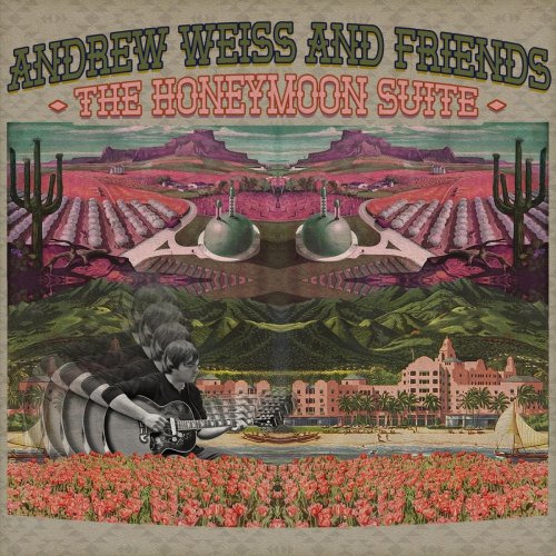 Andrew Weiss and Friends - The Honeymoon Suite (2018)