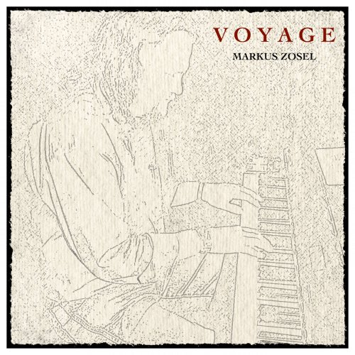 Markus Zosel - Voyage (2020) [Hi-Res]
