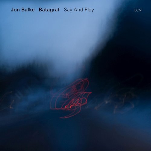 Jon Balke, Batagraf - Say And Play (2011)