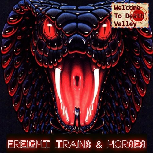 Freight Trains & Horses - Welcome to Death Valley (2020)