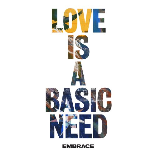 Embrace - Love is a Basic Need (2018) [Hi-Res]