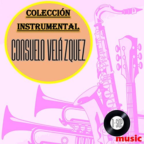 Bossanova Orquesta - Consuelo Velazquez Colección Instrumental (2017)