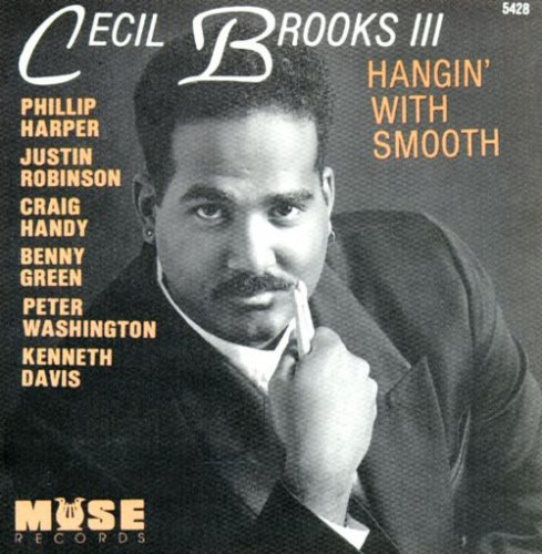 Cecil Brooks III - Hangin' With Smooth (1990) FLAC