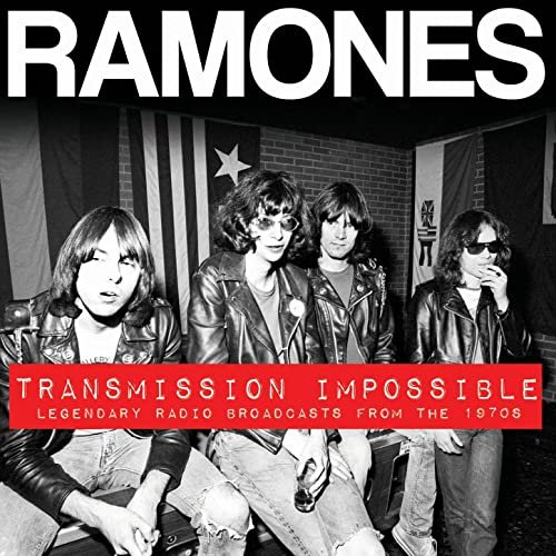 Ramones - Transmission Impossible (Live) (2015)