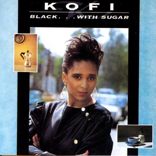 Kofi - Black... With Sugar (1989)