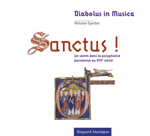 Diabolus in Musica - Sanctus! Les Saints dans la polyphonie parisienne au XIIIe siècle (2014)