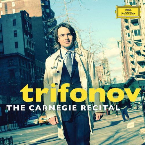 Daniil Trifonov - The Carnegie Recital (2013) [Hi-Res]