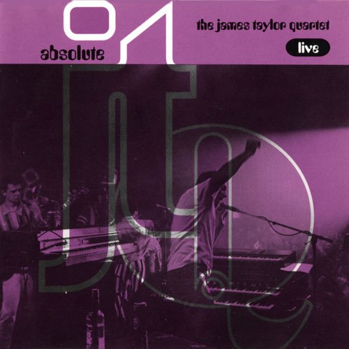 The James Taylor Quartet - Absolute-J.T.Q. Live (1991)