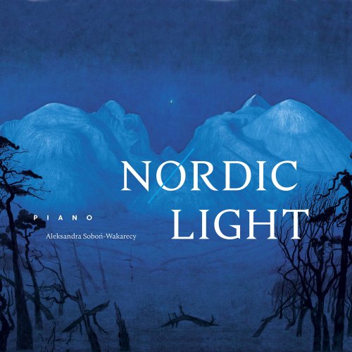 Aleksandra Soboń-Wakarecy - Nordic Light (2020) [Hi-Res]