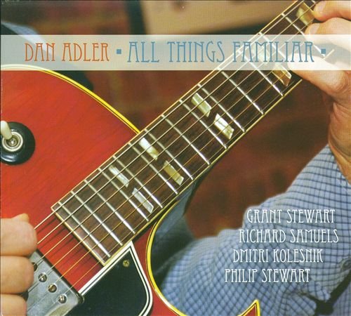 Dan Adler - All Things Familiar (2009) FLAC