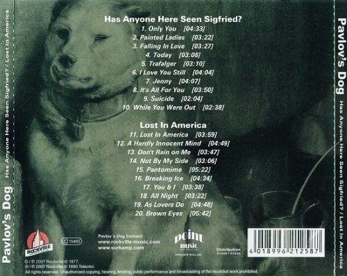 Pavlov's Dog - Has Anyone Here Seen Sigfried? / Lost In America (Reissue) (2007)