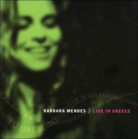Barbara Mendes - Live In Greece (2001)