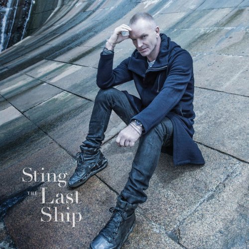 Sting - The Last Ship (Deluxe) (2013) [Hi-Res]