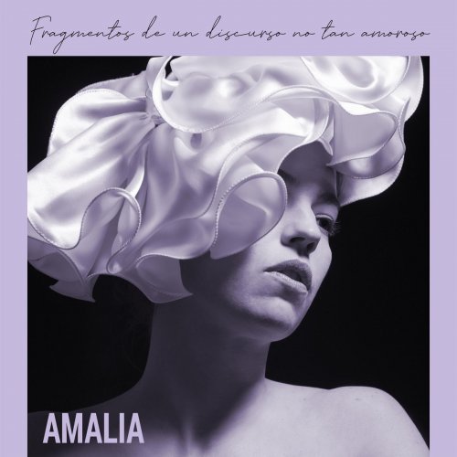 Amalia - Fragmentos de un Discurso No Tan Amoroso (2020)