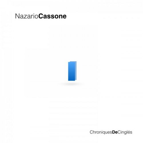 Nazario Cassone - Chroniques de cinglés (2020)