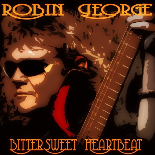 Robin George - Bittersweet Heartbeat (2020)