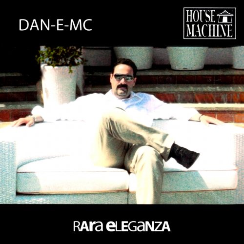 Dan-E-MC - Rare Eleganza (2009)