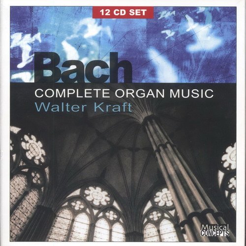 Walter Kraft - J.S. Bach: Complete Organ Music (12CD BoxSet) (2006)