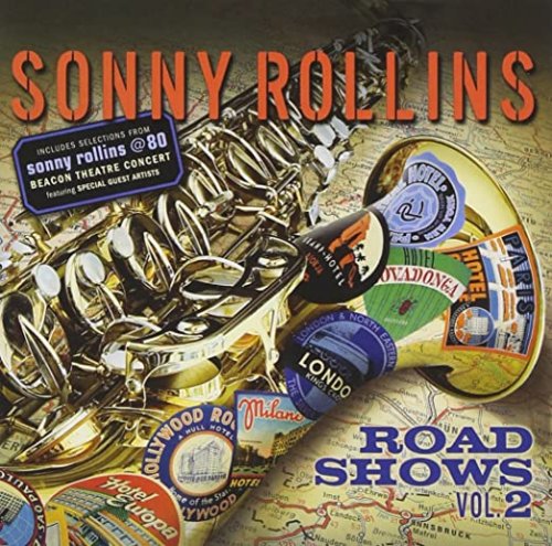 Sonny Rollins - Road Shows Vol. 2 (2011) [FLAC]