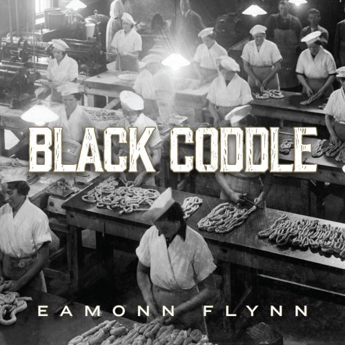 Eamonn Flynn - Black Coddle (2019)