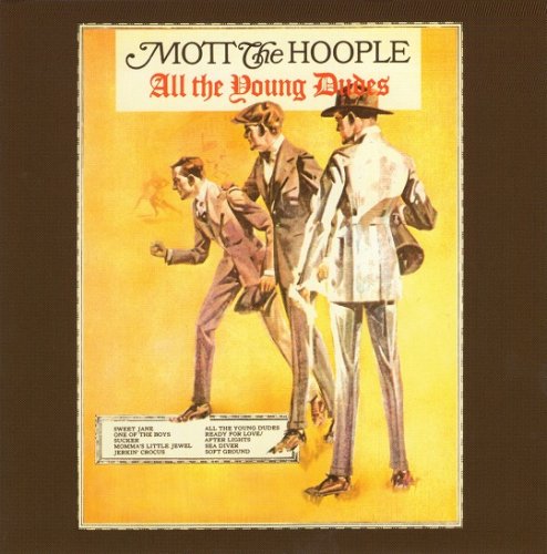 Mott The Hoople - All The Young Dudes (Reissue, Remastered) (1972/2006)