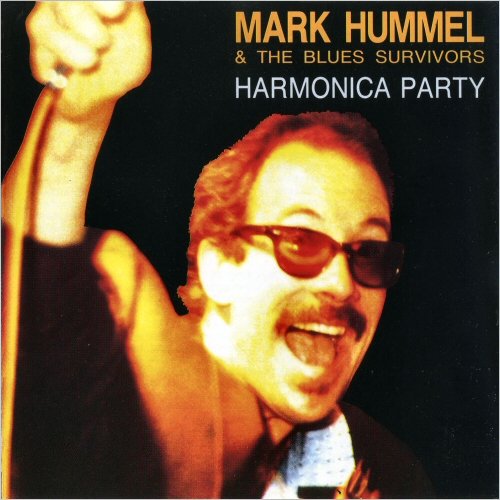 Mark Hummel & The Blues Survivors - Harmonica Party (1993) [CD Rip]