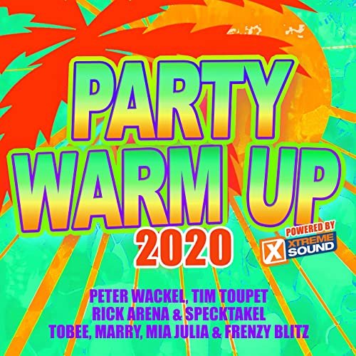 VA - Party Warm up 2020 Powered by Xtreme Sound (2020)