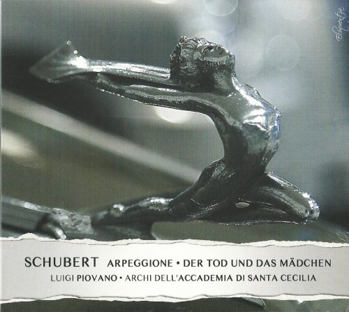 Luigi Piovano, Archi dell'Accademia di Santa Cecilia - Schubert: Arpeggione & Der Tod und das Mädchen (2014)