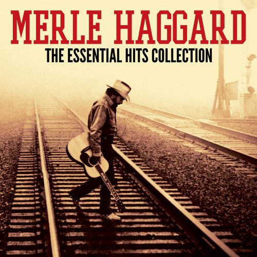 Merle Haggard - The Essential Hits Collection (2018)