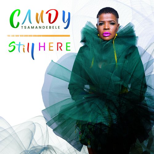 Candy Tsamandebele - Still Here (2020)