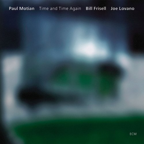 Paul Motian, Bill Frisell, Joe Lovano - Time And Time Again (2007)