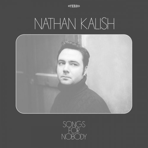 Nathan Kalish - Songs for Nobody (2020)