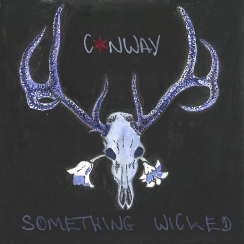 Conway - Something Wicked (2020)