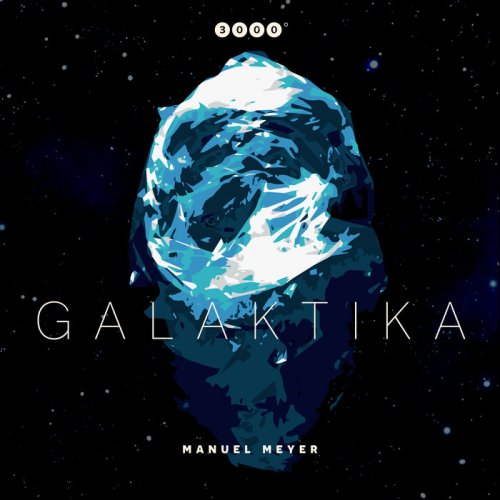 Manuel Meyer - Galaktika (2020)