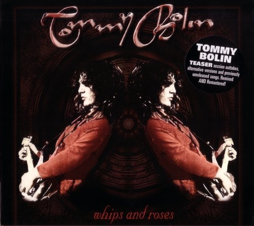 Tommy Bolin - Whips and Roses I / Whips and Roses II (2006)