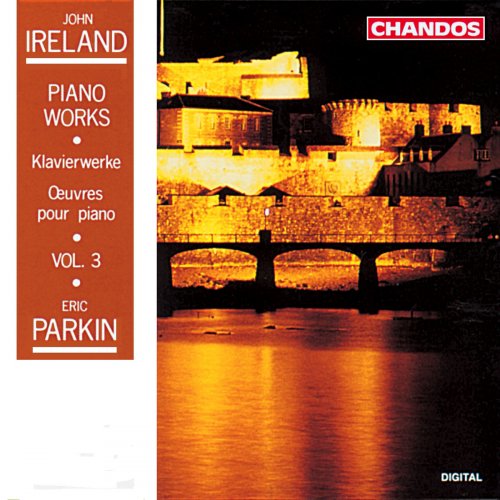 Eric Parkin - Ireland: Piano Works, Vol. 3 (2013)