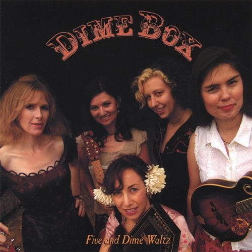 Dime Box - Five And Dime Waltz (2008)