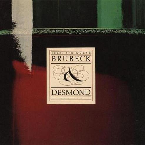 Dave Brubeck & Paul Desmond - 1975:The Duets (1975) CD Rip
