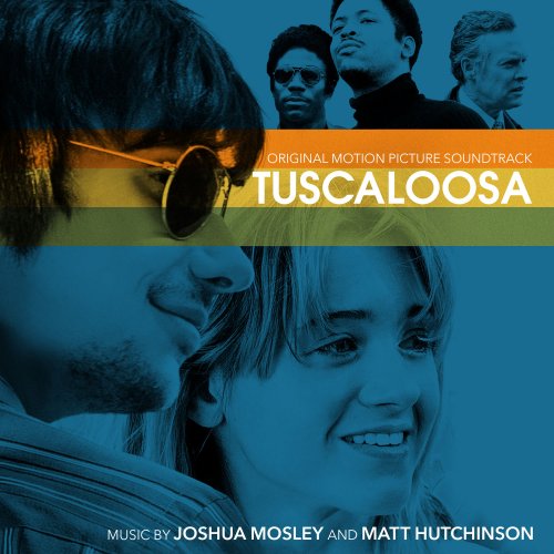 Joshua Mosley - Tuscaloosa (Original Motion Picture Soundtrack) (2020) [Hi-Res]