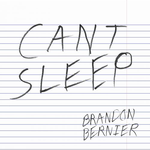 Brandon Bernier - Can't Sleep (2020)