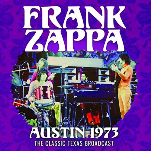 Frank Zappa - Austin 1973 (2020)