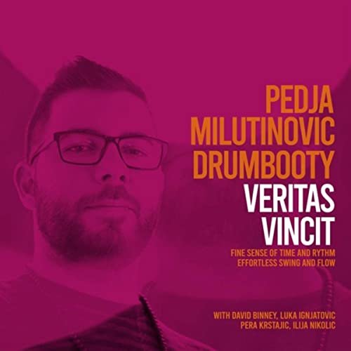 Pedja Milutinovic Drumbooty - Veritas Vincit (2020)