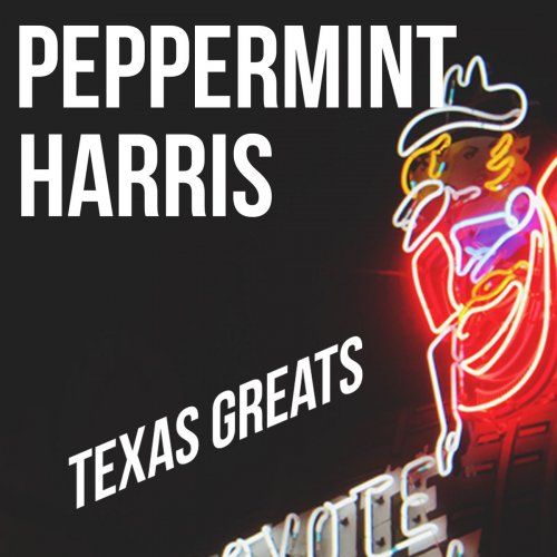 Peppermint Harris - Texas Greats (2020)