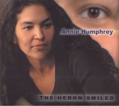 Annie Humphrey - The Heron Smiled (2000)