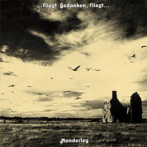 Manderley - ... fliegt Gedanken, fliegt ... (1976/2020)