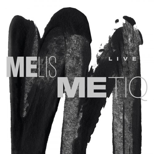 Melismetiq - Melismetiq Live (2020)